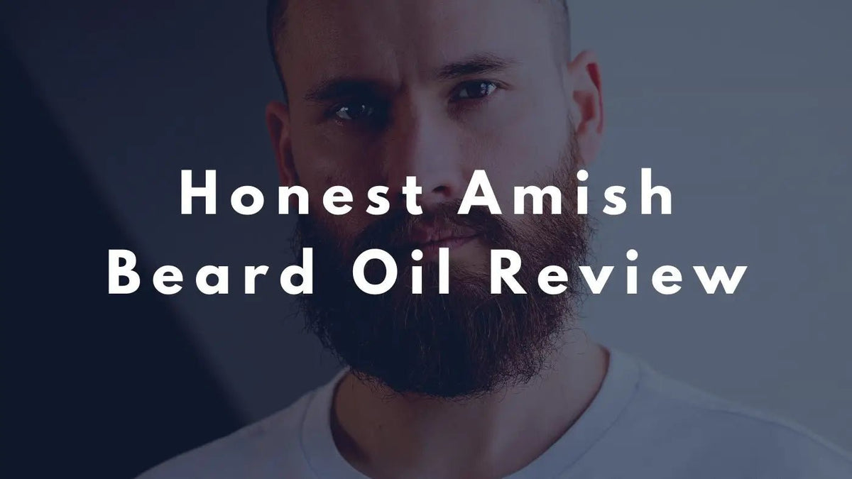 Honest Amish Beard Oil Review Is It Worth It? Beard Beasts