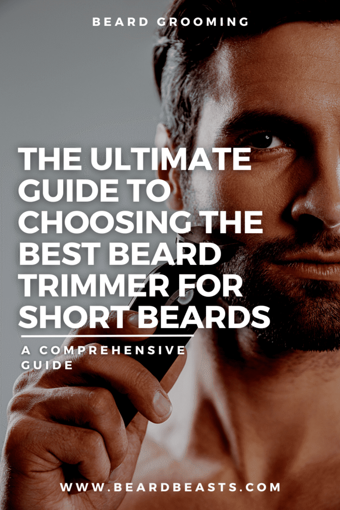 Best Beard Trimmer for Short Beards Pinterest Pin
