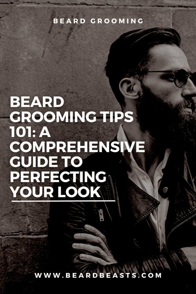 Beard Grooming Tips 101 Pinterest Pin