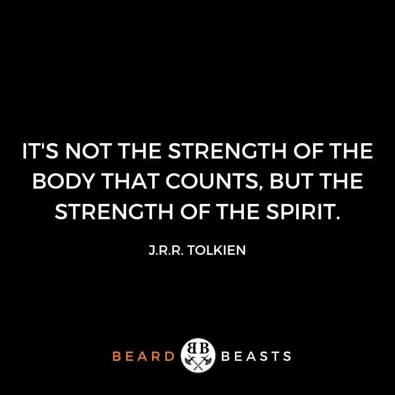 good man quotes "It's not the strength of the body that counts, but the strength of the spirit."