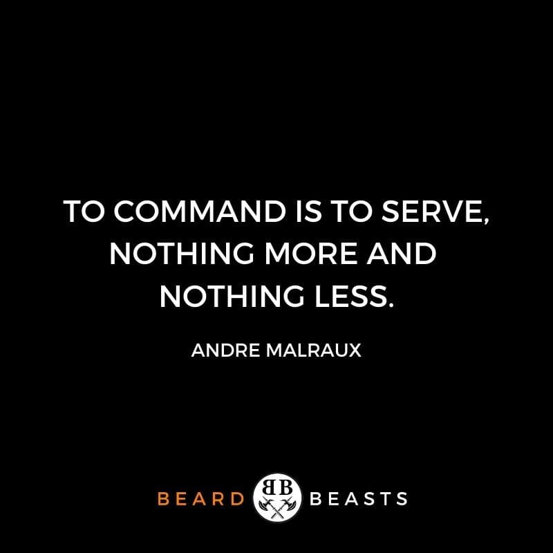 good man quotes "To command is to serve, nothing more and nothing less."