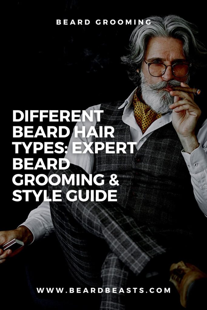 Sophisticated older man with a full gray beard and mustache featured in a promotional image for Different Beard Hair Types: Expert Beard Grooming & Style Guide on BeardBeasts.com