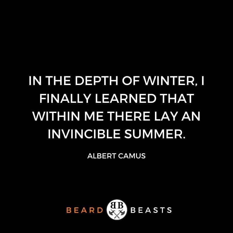 a quote that reads In the depth of winter, I finally learned that within me there lay an invincible summer.